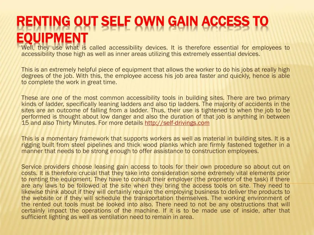 renting out self own gain access to equipment