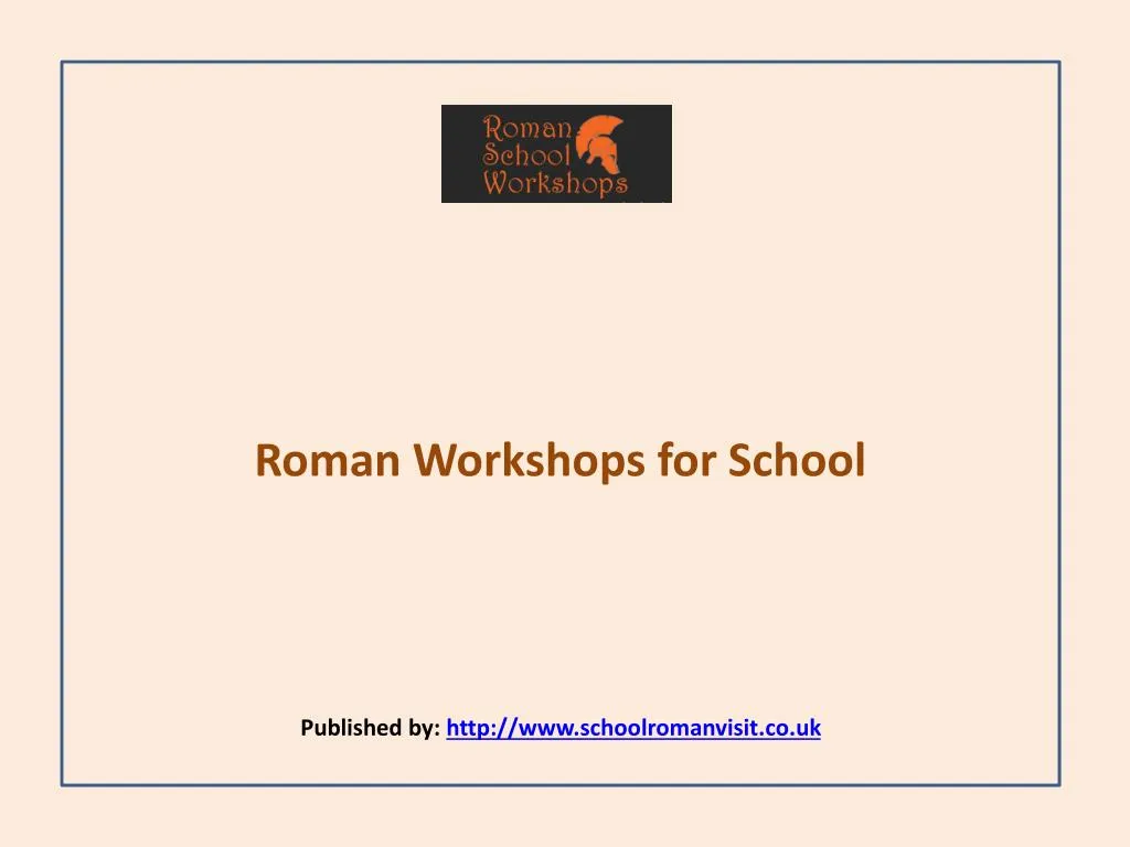 roman workshops for school published by http www schoolromanvisit co uk