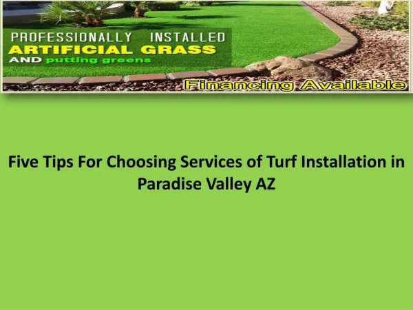 Five Tips For Choosing Services of Turf Installation in Paradise Valley AZ