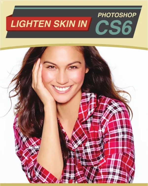How to lighten skin in Photoshop CS6?