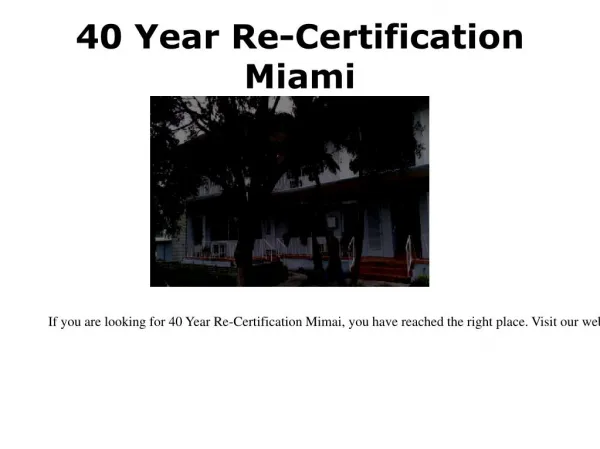 40 year re certification miami