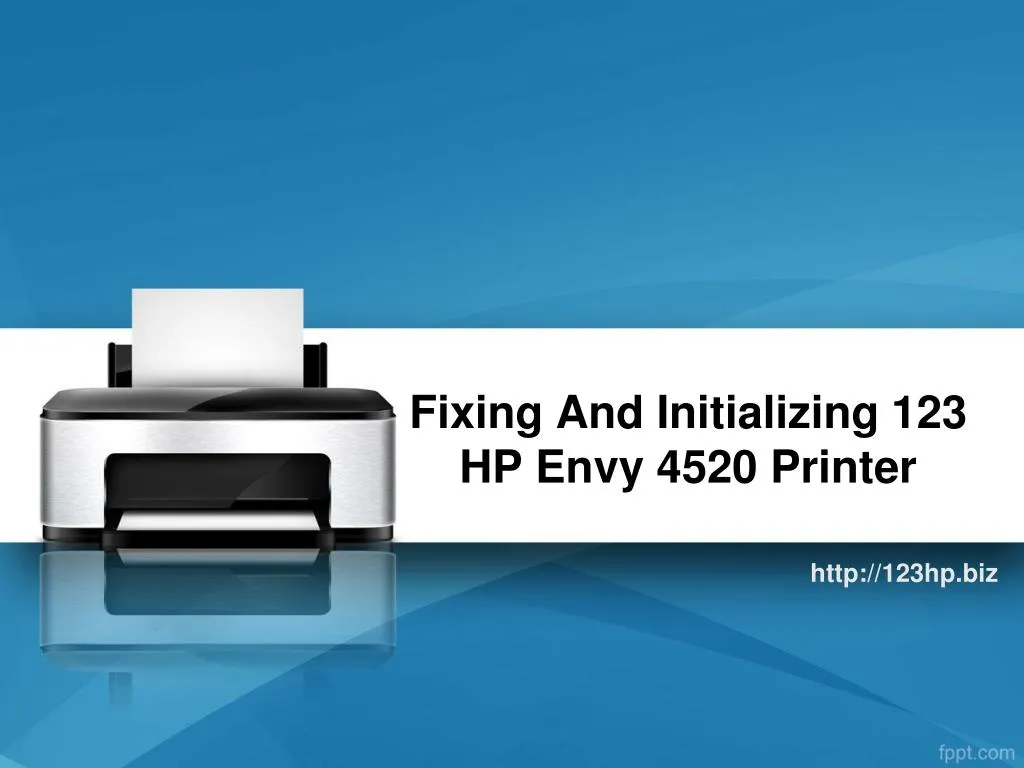 fixing and initializing 123 hp envy 4520 printer