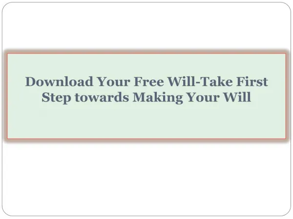 Download Your Free Will-Take First Step towards Making Your Will