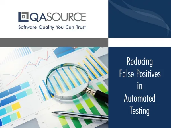 Reducing False Positives In Automated Testing