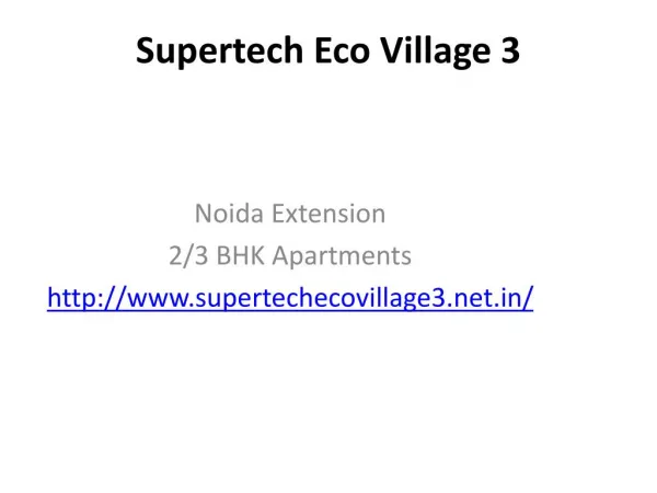 Supertech Eco Village 3 in Noida Extension