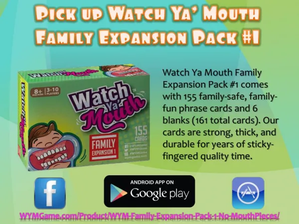 Pick up Watch Ya’ Mouth Family Expansion Pack #1
