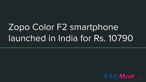 Zopo Launched Color F2 smartphone in India At Rs. 10,790