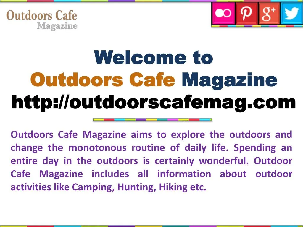 welcome to outdoors cafe magazine http outdoorscafemag com