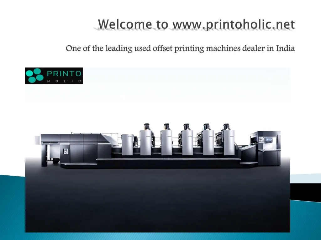 welcome to www printoholic net one of the leading used offset printing machines dealer in india
