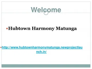 Hubtown Harmony Matunga