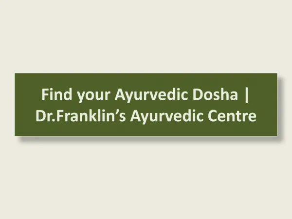 Find your Ayurvedic Dosha | Dr.Franklin’s Ayurvedic Centre