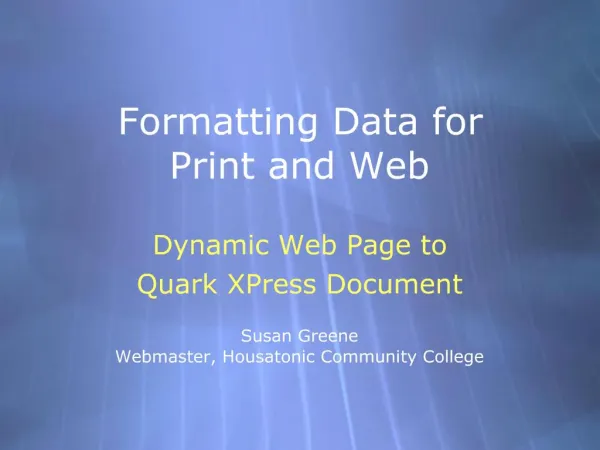 Formatting Data for Print and Web