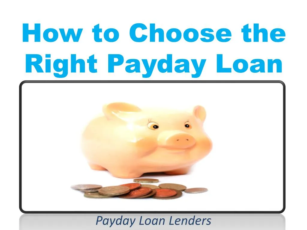 how to choose the right payday loan
