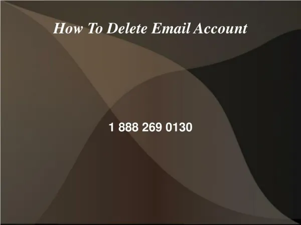 How To Delete Email Account 1 888 260 0130