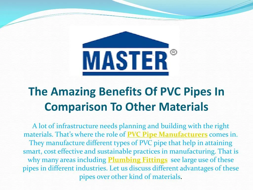 the amazing benefits of pvc pipes in comparison to other materials