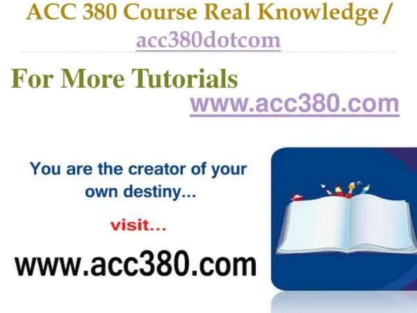 ACC 380 Course Real Tradition,Real Success / acc380dotcom