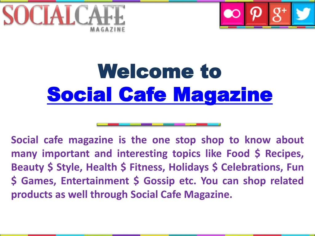 welcome to social cafe magazine