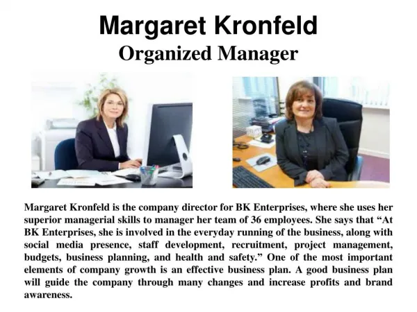 Margaret Kronfeld - Organized Manager