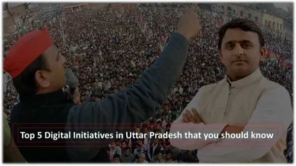 Top 5 Digital Initiatives in Uttar Pradesh that you should know