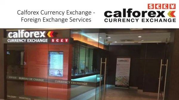 Calforex Currency Exchange Services - Ottawa and Toronto Locations