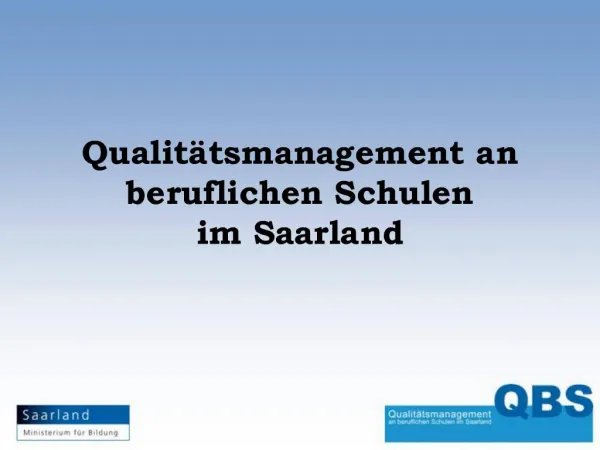 Qualit tsmanagement an beruflichen Schulen im Saarland