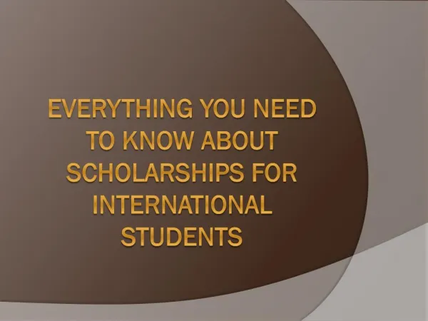 Everything You Need to Know About Scholarships For International Students