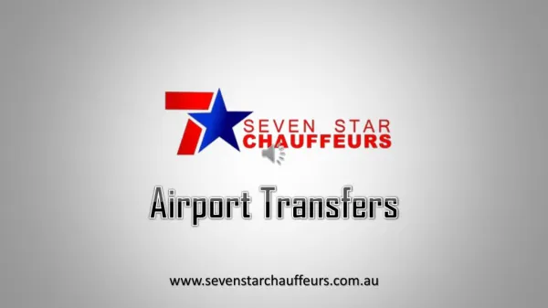 The Luxury on Wheels by Seven Star Chauffeurs - Best Corporate Transfers in Melbourne