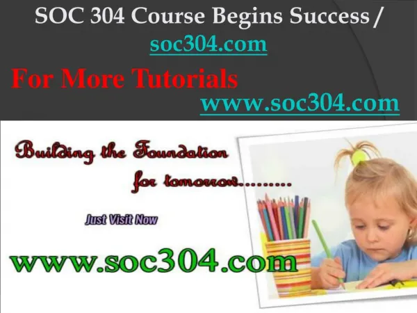 SOC 304 Course Begins Success / soc304dotcom