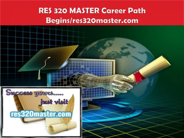 RES 320 MASTER Career Path Begins/res320master.com