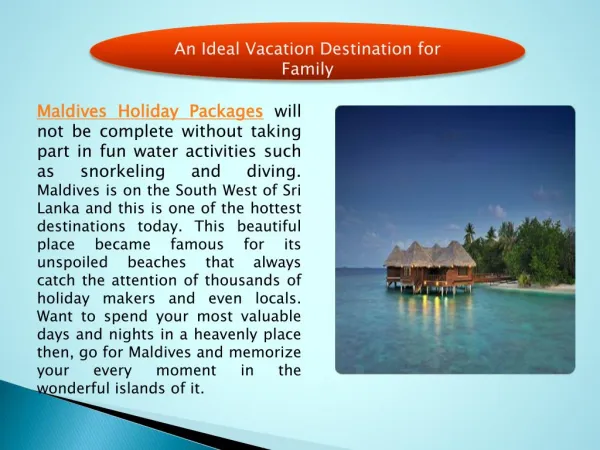 An Ideal Vacation Destination for Family