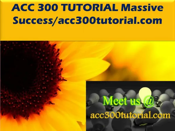 ACC 300 TUTORIAL Massive Success/acc300tutorial.com