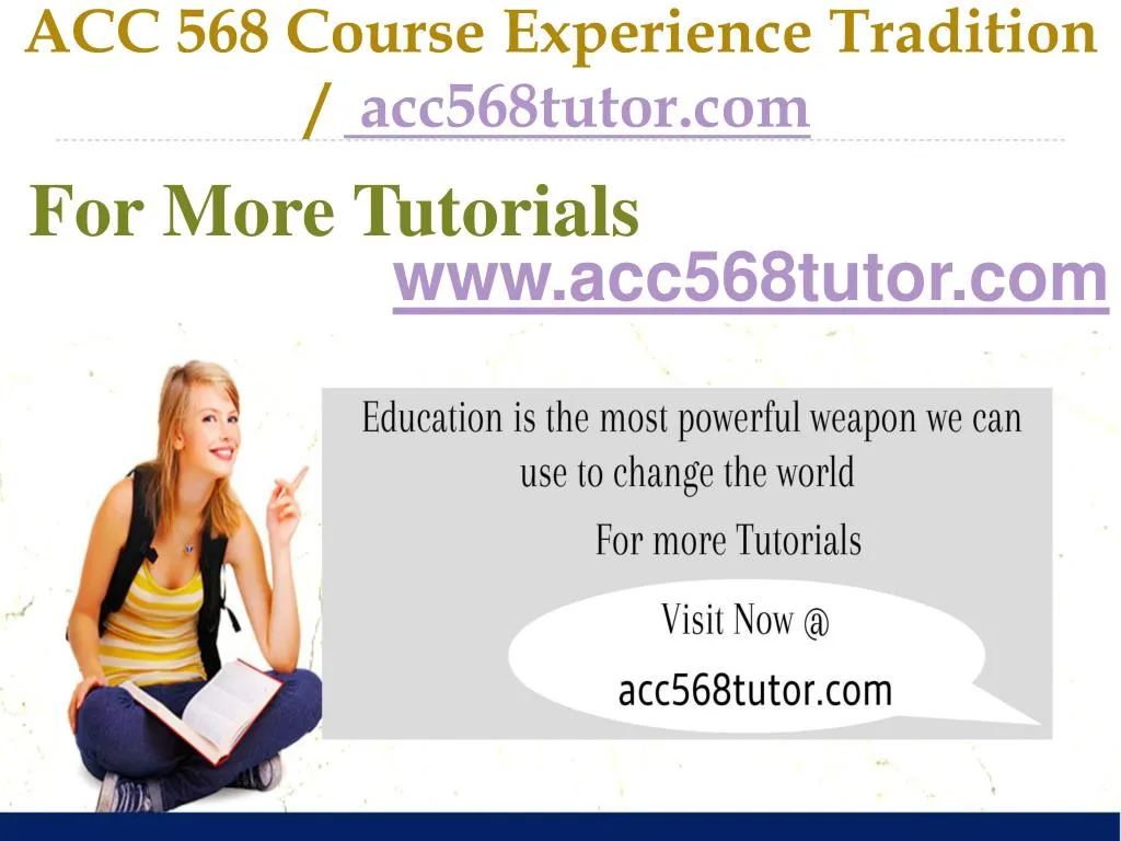 acc 568 course experience tradition acc568tutor com