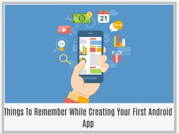 Things To Remember While Creating Your First Android App