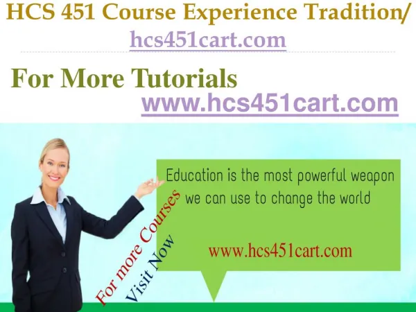 HCS 451 Course Experience Tradition / hcs451cart.com.com