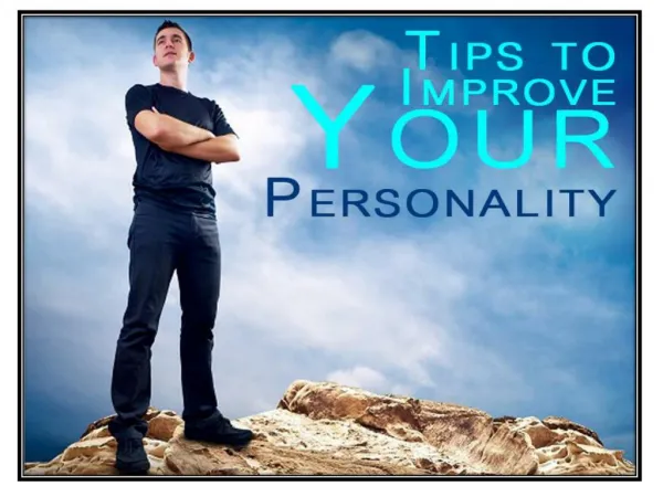 Tips To Improve Your Personality