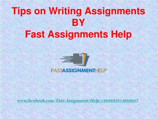 Tips on Writing Assignments by Fast Assignments Help UK