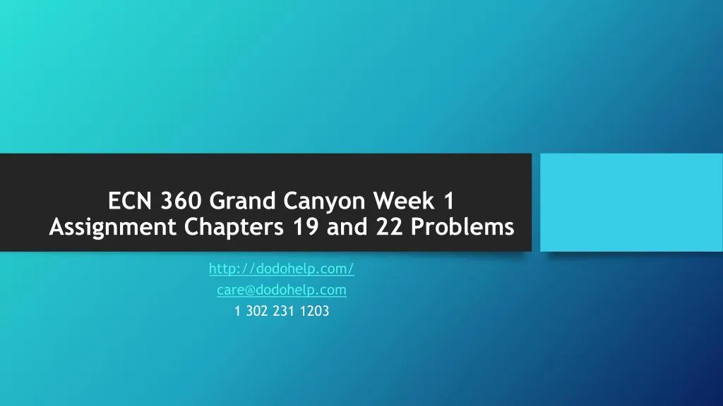 ecn 360 grand canyon week 1 assignment chapters 19 and 22 problems