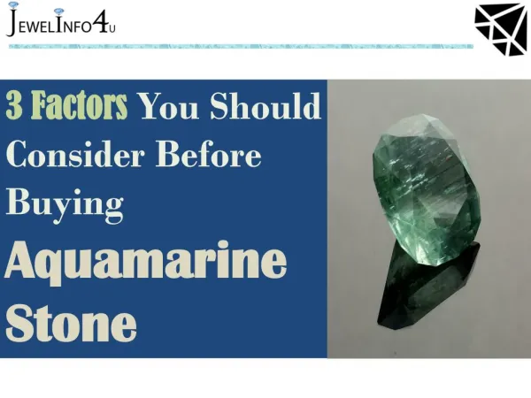 Aquamarine Stone - 3 Factors You Should Consider Before Buying - Jewel Info 4U