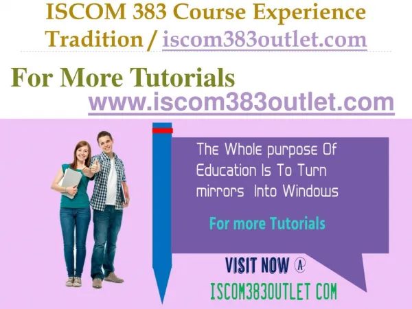 ISCOM 383 Course Experience Tradition / iscom383outlet.com.com