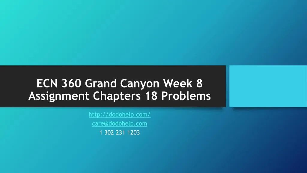 ecn 360 grand canyon week 8 assignment chapters 18 problems