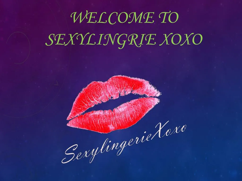 welcome to sexylingrie xoxo
