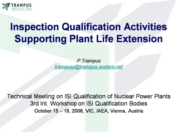 Inspection Qualification Activities Supporting Plant Life Extension