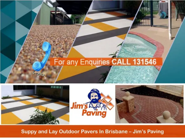 Suppy and Lay Outdoor Pavers In Brisbane – Jim’s Paving