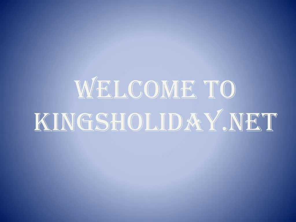 welcome to kingsholiday net