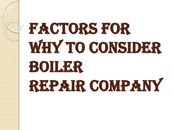 Points for Why to Consider Boiler Repair Company