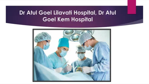 Dr Atul Goel Neurosurgeon, Atul Goel Neurosurgeon