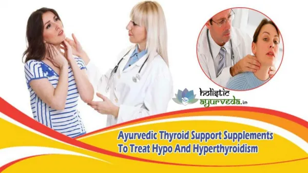 Ayurvedic Thyroid Support Supplements To Treat Hypo And Hyperthyroidism