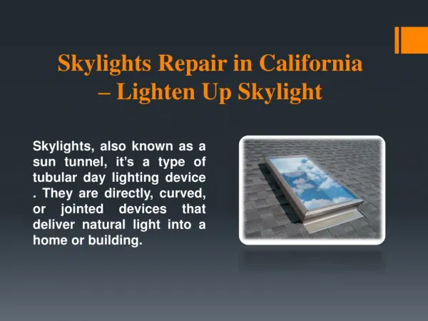 Best Skylight Repair Services in California by Lightenup Skylight