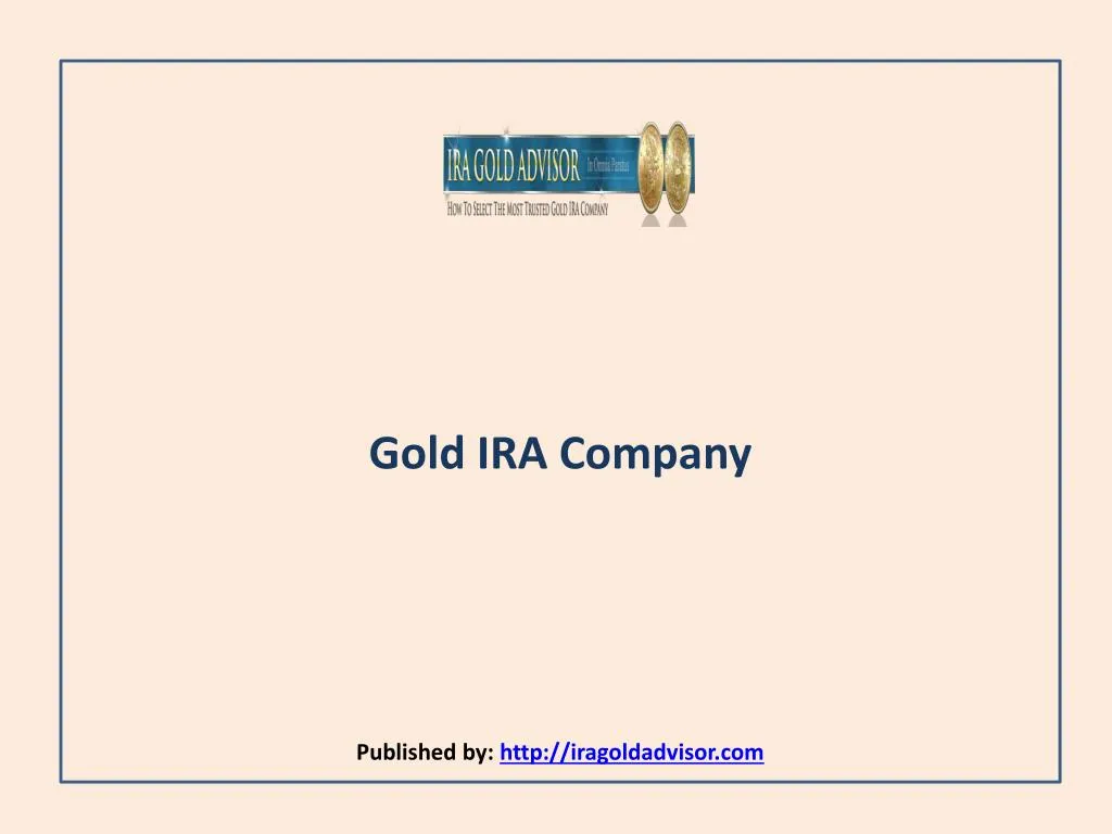 gold ira company published by http iragoldadvisor com