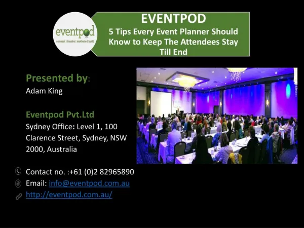 5 Tips Every Event Planner Should Know to Keep The Attendees Stay Till End